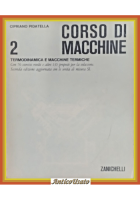 TERMODINAMICA E MACCHINE TERMICHE 2 corso di Pitadella 1985 Zanichelli Libro