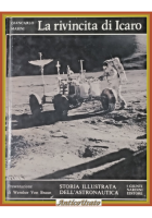 LA RIVINCITA DI ICARO Giancarlo Masini 1973 Giunti Libro storia del'astronautica