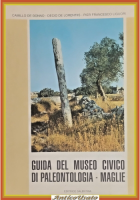 GUIDA DEL MUSEO CIVICO DI PALEONTOLOGIA MAGLIE De Donno Lorentiis Liguori Libro