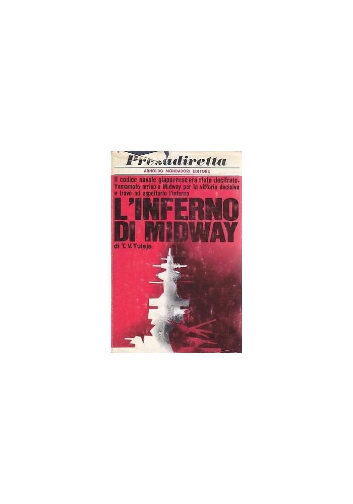 L'INFERNO DI MIDWAY di T V Tuleja - Mondadori 1972 libro navi II guerra mondiale