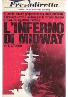 L'INFERNO DI MIDWAY di T V Tuleja - Mondadori 1972 libro navi II guerra mondiale