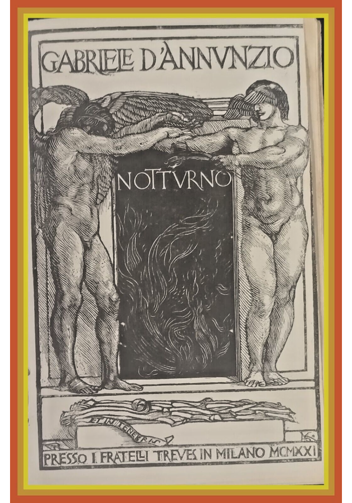 NOTTURNO di Gabriele D'Annunzio 1921 Fratelli Treves Libro 41 migliaio