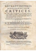 ANIMADVERSIONES IN REGULAS ET USUM CRITICES tomus II 1738 HONORATO A S.MARIA