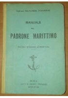 MANUALE DEL PADRONE MARITTIMO di Salvatore Puglionisi 1942 Bardi editore