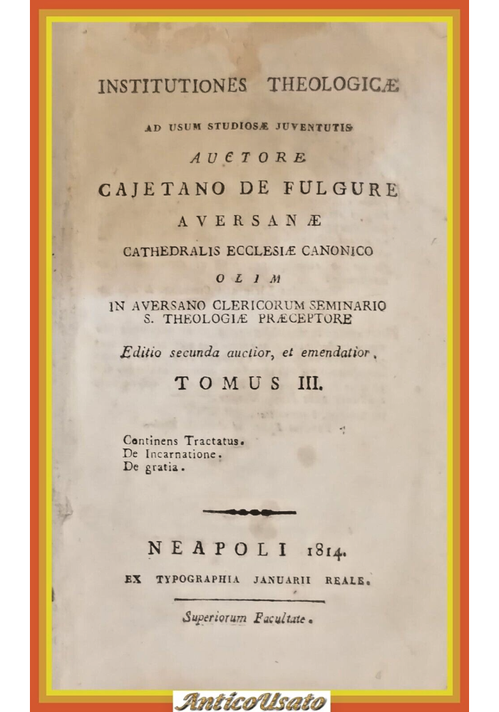 INSTITUTIONES THEOLOGICAE studiosae juventutis TOMO III De Fulgure 1814 Libro 3