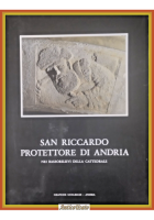 SAN RICCARDO PROTETTORE DI ANDRIA Giuseppe Lanave 1989 Guglielmi Libro AUTOGRAFO