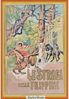 LE STRAGI DELLE FILIPPINE di Emilio Salgari 1947 Vallardi Libro illustrato Gamba