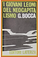 I GIOVANI LEONI DEL NEOCAPITALISMO di Giorgio Bocca 1963 Laterza Libro