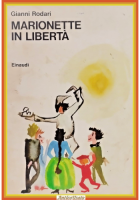 MARIONETTE IN LIBERTÀ di Gianni Rodari 1974 Einaudi Libro illustrato infanzia