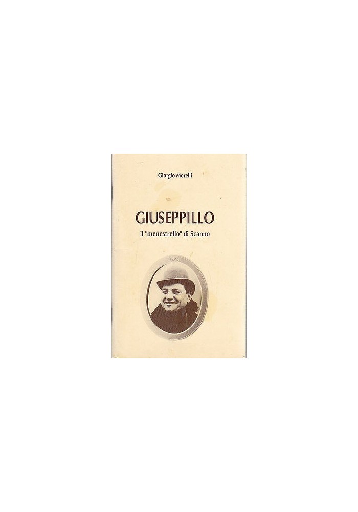 GIUSEPPILLO IL MENESTRELLO DI SCANNO di Giorgio Morelli - Editrice Sallustiana