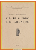 VITA DI SANDRO E DI ARNALDO Benito Mussolini 1934 Hoepli Libro fascismo biografi