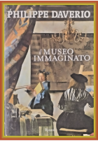 IL MUSEO IMMAGINATO di Philippe Daverio 2011 Rizzoli Libro arte