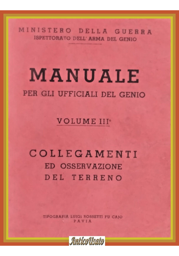 MANUALE PER GLI UFFICIALI DEL GENIO Volume 3 Ministero Guerra 3 1942 Libro