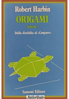 ORIGAMI VOLUME 3 DALLA FARFALLA AL CANGURO Robert Harbin 1983 Sansoni Libro