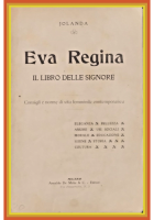 EVA REGINA IL LIBRO DELLE SIGNORE di Jolanda De Mohr Libro consigli vita femmini