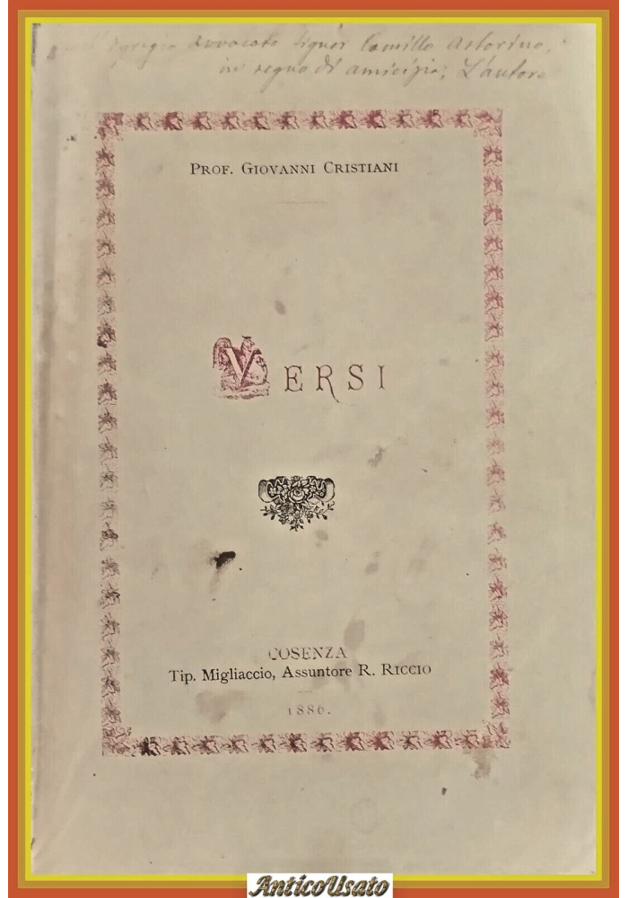 VERSI del Professor Giovanni Cristiani 1886 Cosenza Migliaccio Libro antico