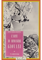 L'ARTE DI RIMANERE GIOVANI di Varenne 1955 edizioni Paoline Libro