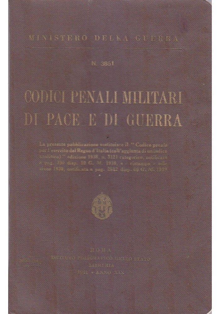 CODICI PENALI MILITARI DI PACE E DI GUERRA 1941 Istituto Poligrafico Stato