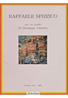 RAFFAELE SPIZZICO CON UN PROFILO DI GIUSEPPE CASSIERI 1969 Dedalo Libro pittura