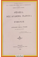 STORIA DELL'ACCADEMIA PLATONICA DI FIRENZE Arnaldo Della Torre 1960 Reprint Libr