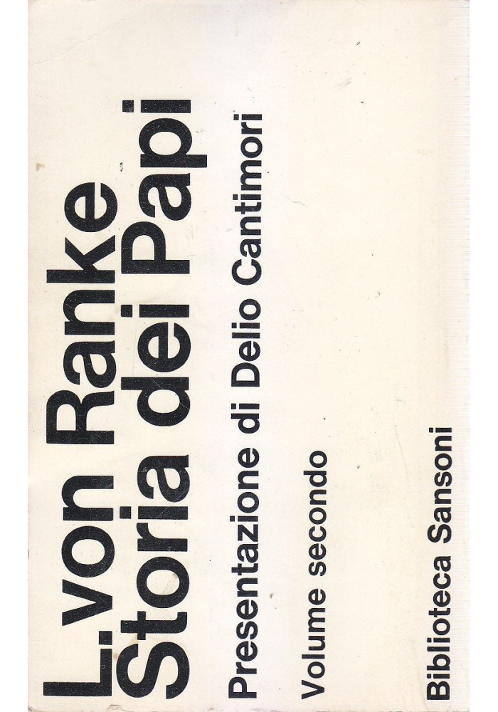 STORIA DEI PAPI di L. von Ranke Volume II Sansoni Editore 1965