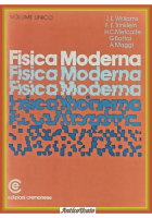 FISICA MODERNA di Williams Trinklein Metcalfe Bottai Maggi 1979 Cremonese Libro
