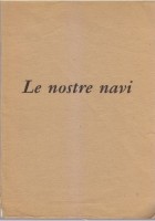 LE NOSTRE NAVI 1960 Marina Militare Italiana Ministero della Difesa Libro