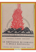 LE BATTAGLIE DI GORIZIA E BAISIZZA Carlo Geloso 1928 libreria Del Littorio Libro