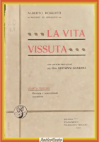 LA VITA VISSUTA di Alberto Rossotti 1910 Libro corpo dei bersaglieri Maggiore