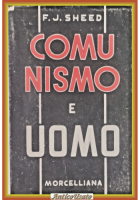 COMUNISMO E UOMO di F J Sheed 1946 Morcelliana Libro