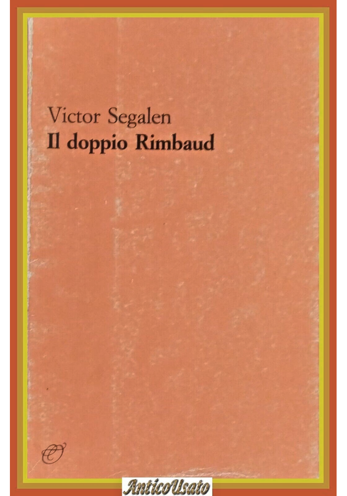 IL DOPPIO RIMBAUD di Victor Segalen 1979 Fata Morgana LIbro