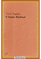 IL DOPPIO RIMBAUD di Victor Segalen 1979 Fata Morgana LIbro