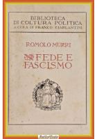 FEDE E FASCISMO di Romolo Murri 1924 Alpes Libro