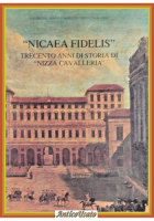 NICAEA FIDELIS TRECENTO ANNI DI STORIA NIZZA CAVALLERIA 1990 Atena Libro squadra