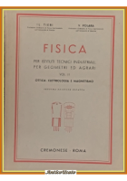 FISICA Volume 2 di Tieri e Polara 1956 Cremonese Libro istituti tecnici geometr