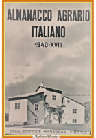 ALMANACCO AGRARIO ITALIANO 1940 Volume III per l'anno Marzocco 1939 Libro