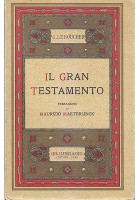 IL GRAN TESTAMENTO di G. Le Boucher - Giuseppe Laterza e Figli 1934 *