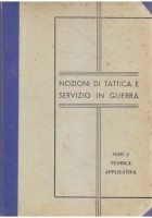 NOZIONI DI TATTICA E SERVIZIO IN GUERRA parte II teorica applicativa 1935 *