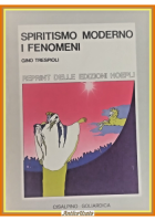 SPIRITISMO MODERNO i FENOMENI di Gino Trespioli 1934 Cisalpino Libro Reprint