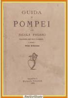 GUIDA DI POMPEI di Nicola Pagano 1881 Tipografia pompeian, tiipoScafati Libro