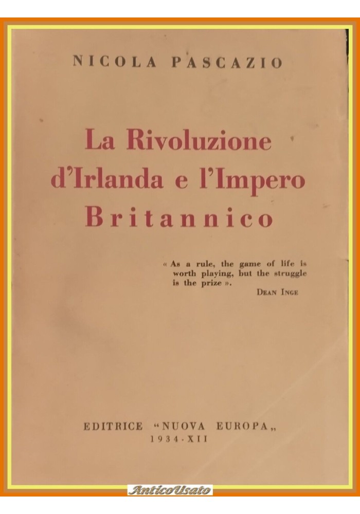 LA RIVOLUZIONE D'IRLANDA E L'IMPERO BRITANNICO di Pascazio 1934 Libro