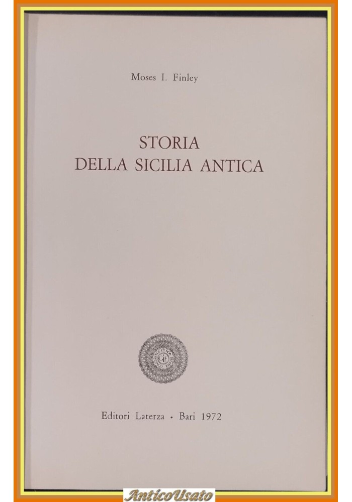STORIA DELLA SICILIA ANTICA di Moses I Finley 1972 Laterza Libro