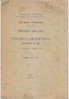 BRONZI ARCAICI E CERAMICA GEOMETRICA NEL MUSEO DI BARI 1921 Michele Gervasio *