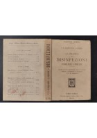 LA PRATICA DELLE DISINFEZIONI PUBBLICHE E PRIVATE di Pizzini 1902 Hoepli Libro