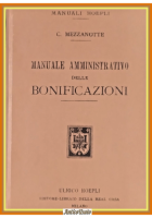MANUALE AMMINISTRATIVO DELLE BONIFICAZIONI Camillo Mezzanotte 1903 Hoepli Libro
