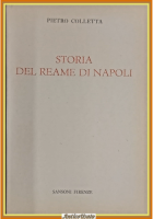 STORIA DEL REAME DI NAPOLI di Pietro Colletta 1962 Sansoni Libro
