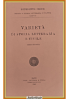 VARIETÀ DI STORIA LETTERARIA CIVILE serie II Benedetto Croce 1949 Laterza Libro