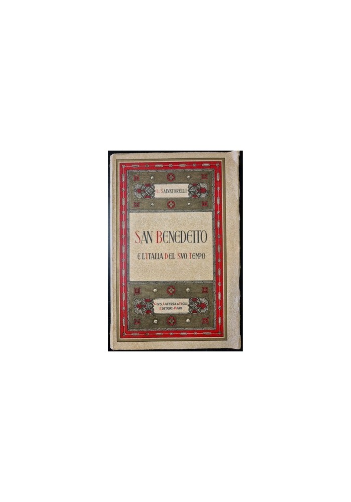 SAN BENEDETTO E L'ITALIA DEL SUO TEMPO di Luigi Salvatorelli 1929 Laterza Libro