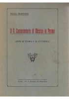 IL REGIO CONSERVATORIO DI MUSICA IN PARMA Guido Gasperini 1913 Libro