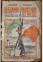 LA GRANDE PROLETARIA SI È MOSSA di Giovanni Pascoli 1911 Discorso Barga Libro
